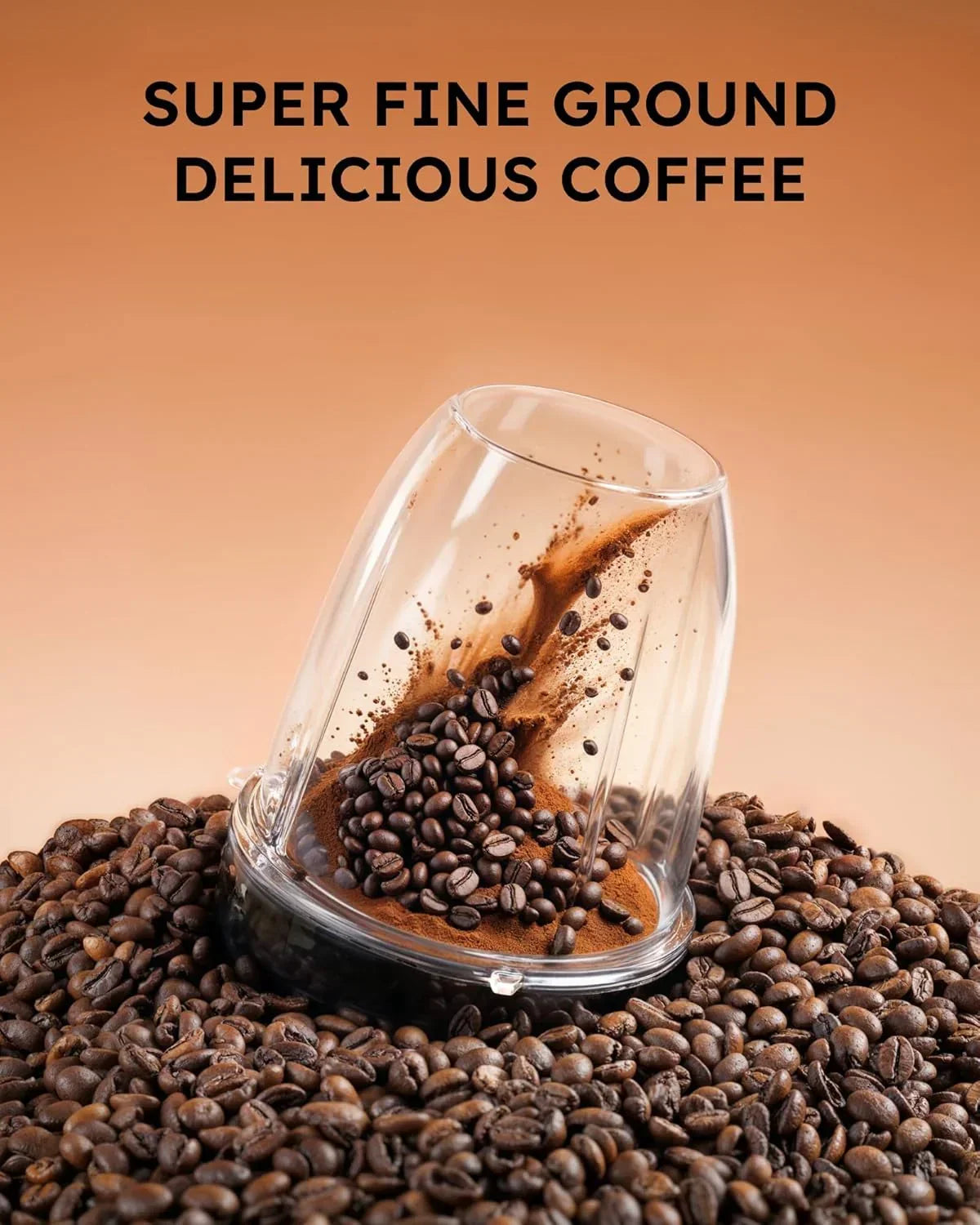 Super fine ground coffee beans in clear grinder cup, surrounded by whole coffee beans for brewing